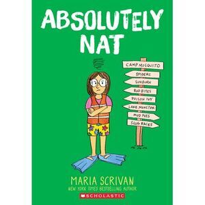 Absolutely Nat: A Graphic Novel (Nat Enough #3): Volume 3 -- Maria Scrivan